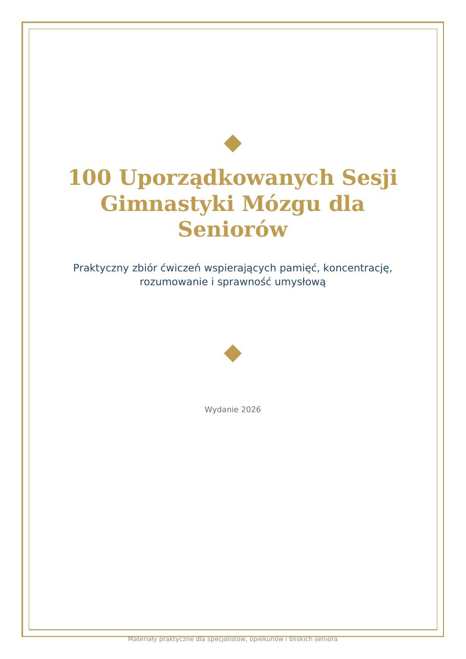 Okładka 100 Uporządkowanych Sesji Gimnastyki Mózgu dla Seniorów